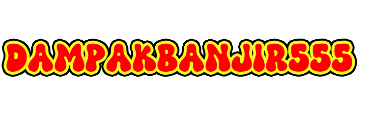 DAMPAKBANJIR555